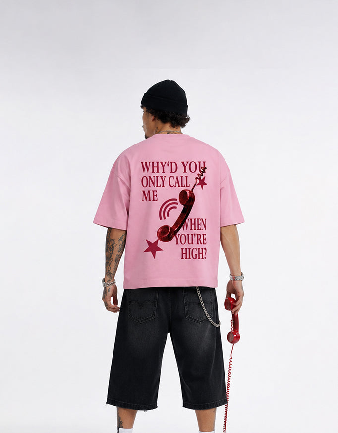 Back view of GUILTY PARTY pink oversized tee with red phone graphic and statement typography why'd you only call me when you're high?